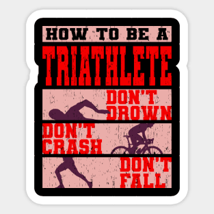 How To Be A Triathlete Gift Sticker